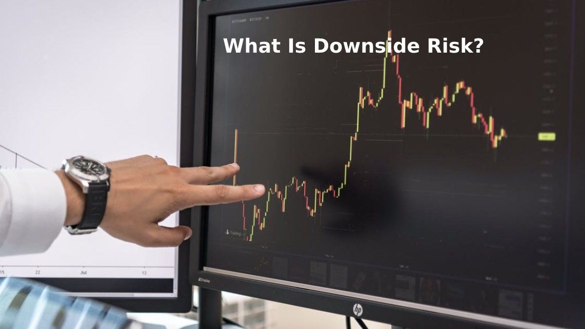 What Is Downside Risk 