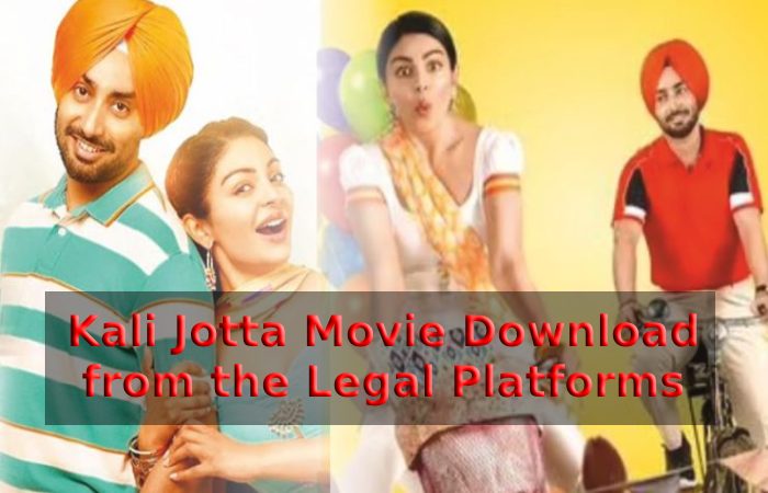 Kali Jotta Movie Download from the Legal Platforms